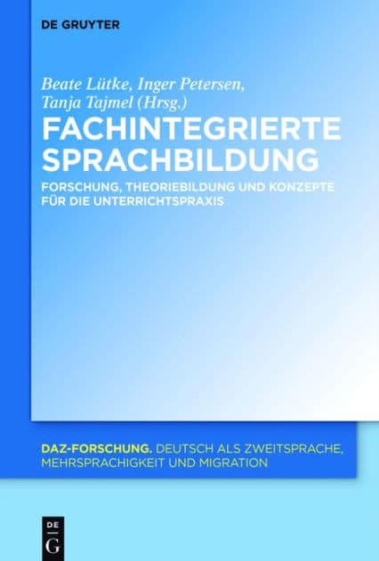 Fachintegrierte Sprachbildung: Forschung, Theoriebildung und Konzepte für die Unterrichtspraxis by Beate Lütke