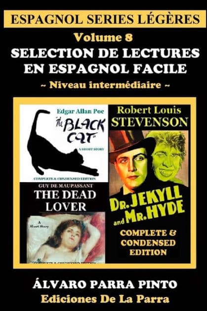 Selection de lectures en espagnol facile Volume 8 by ïlvaro Parra Pinto