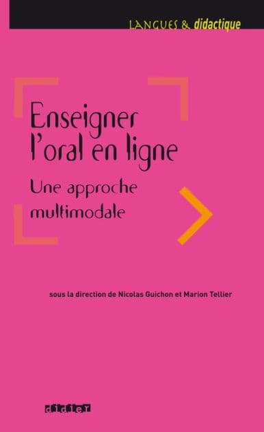 Enseigner l'oral en ligne - Ebook by Nicolas Guichon