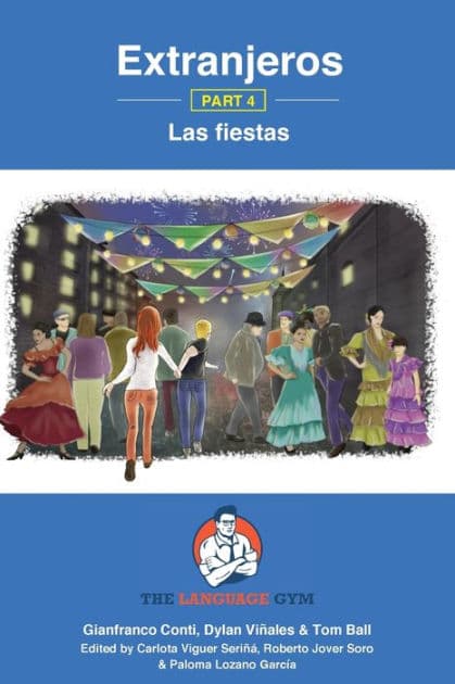 Extranjeros - Part 4 - Las fiestas: Spanish Sentence Builder - Readers by Dylan Viïales