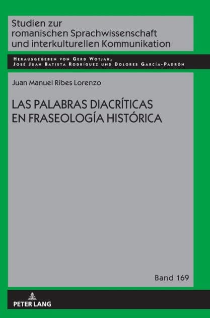 LAS PALABRAS DIACRÍTICAS EN FRASEOLOGÍA HISTÓRICA by Juan Manuel Ribes Lorenzo