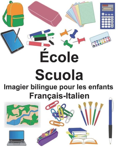 Français-Italien École/Scuola Imagier bilingue pour les enfants by Suzanne Carlson