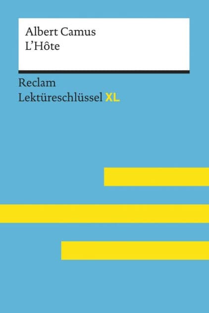 L'Hôte von Albert Camus: Lektüreschlüssel mit Inhaltsangabe, Interpretationen, Prüfungsaufgaben mit Lösungen, Lernglossar - Keßler, Pia; Camus, Albert - 15471 by Albert Camus