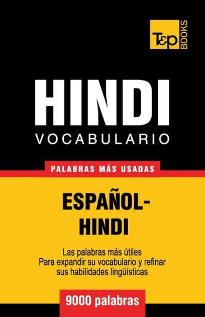 Vocabulario Espaï¿½ol-Hindi - 9000 palabras mï¿½s usadas by Andrey Taranov