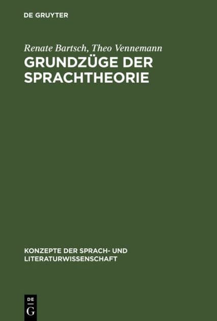 Grundzüge der Sprachtheorie: Eine linguistische Einführung by Renate Bartsch