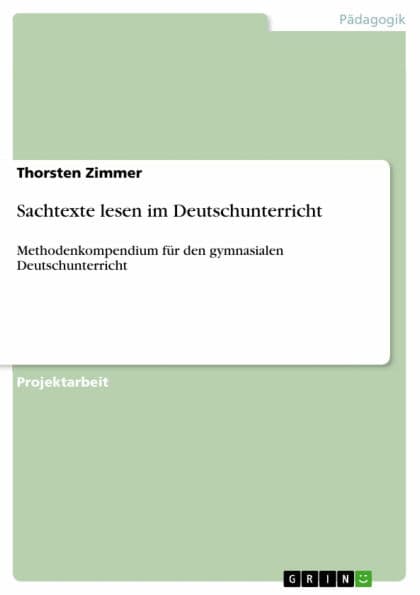 Sachtexte lesen im Deutschunterricht: Methodenkompendium für den gymnasialen Deutschunterricht by Thorsten Zimmer