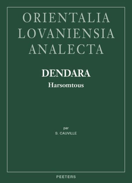 Dendara: Harsomtous by S Cauville