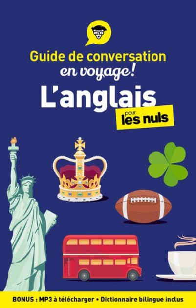 Guide de conversation L'anglais pour les Nuls en voyage, 5e ed by Claude Raimond