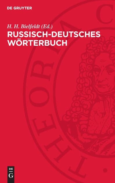 Russisch-Deutsches Wörterbuch by H. H. Bielfeldt
