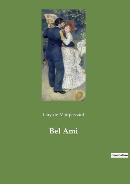 Bel Ami by Guy de Maupassant