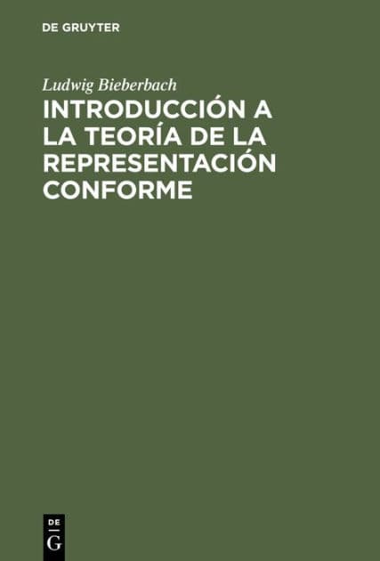 Introducción a la teoría de la representación conforme by Ludwig Bieberbach