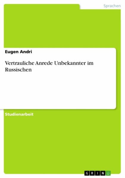 Vertrauliche Anrede Unbekannter im Russischen by Eugen Andri