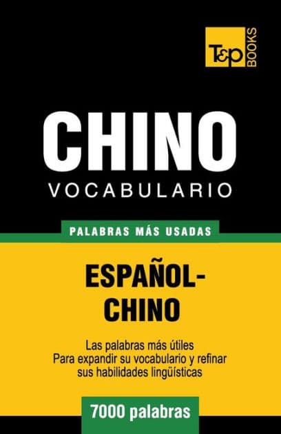 Vocabulario espaï¿½ol-chino - 7000 palabras mï¿½s usadas by Andrey Taranov