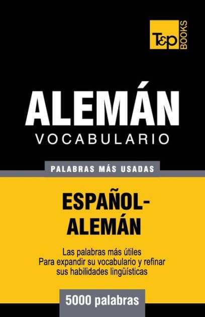 Vocabulario espaï¿½ol-alemï¿½n - 5000 palabras mï¿½s usadas by Andrey Taranov