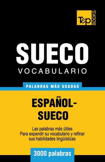 Vocabulario espaï¿½ol-sueco - 3000 palabras mï¿½s usadas by Andrey Taranov