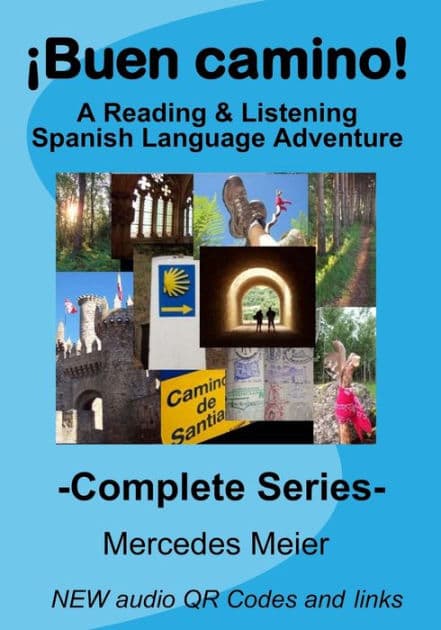 ï¿½Buen camino! - Complete - COLOR 7x10: A Spanish Reading & Listening Language Learning by Mercedes Meier