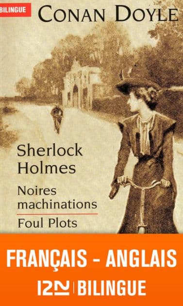 Noires machinations / Foul Plots - Bilingue by Arthur Conan Doyle