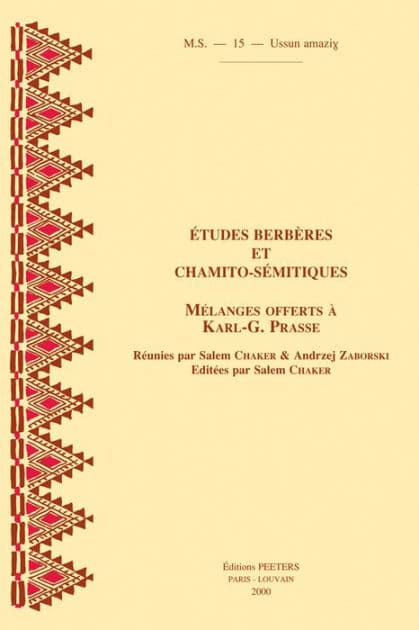 Etudes berberes et chamito-semitiques. Melanges offerts a Karl-G. Prasse MS15 by S Chaker