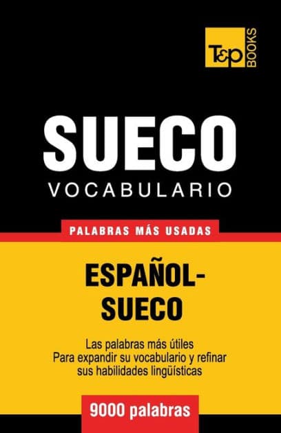 Vocabulario espaï¿½ol-sueco - 9000 palabras mï¿½s usadas by Andrey Taranov
