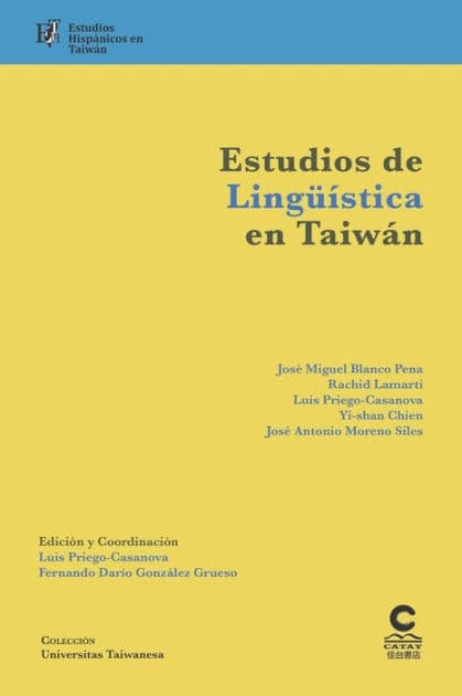 Estudios de lingüística en Taiwán: Estudios hispánicos en Taiwán by Rachid Lamarti