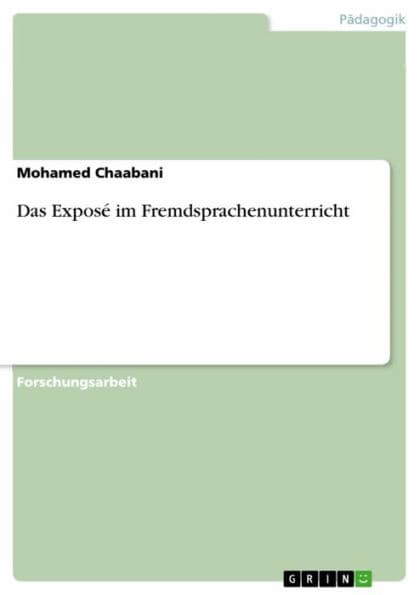 Das Exposé im Fremdsprachenunterricht by Mohamed Chaabani