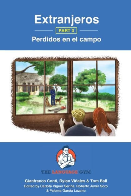 Extranjeros - Part 3 - Perdidos en el campo: Spanish Sentence Builder - Readers by Dylan Viïales