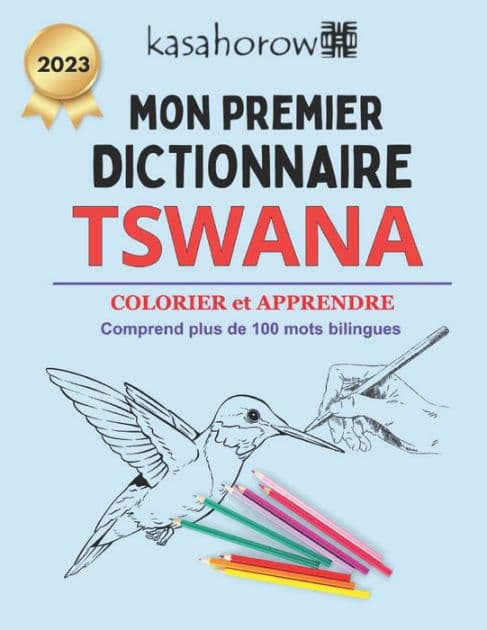 Mon Premier Dictionnaire Tswana: Colorier et Apprendre by Kasahorow