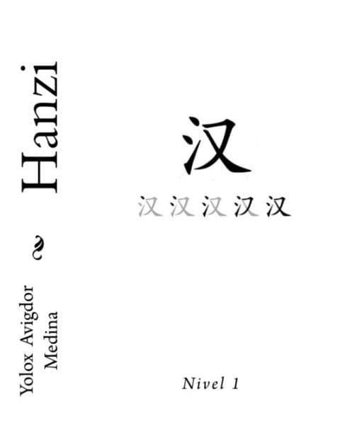 Hanzi Nivel 1 by Yolox Avigdor Medina Martinez