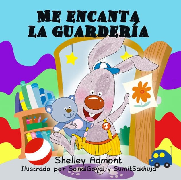Me encanta la guardería: I Love to Go to Daycare - Spanish edition by Shelley Admont