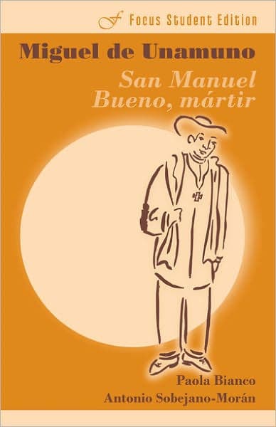 San Manuel Bueno, martir / Edition 1 by Antonio Sobejano-Moran, Miguel de Unamuno, Paola Bianco