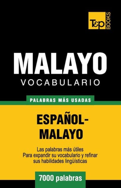 Vocabulario espaï¿½ol-malayo - 7000 palabras mï¿½s usadas by Victor Pogadaev