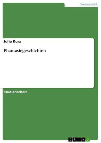 Phantasiegeschichten by Julia Kurz