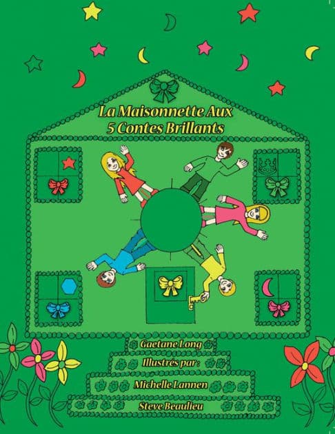 La Maisonnette Aux 5 Contes Brillants by Gaetane Long