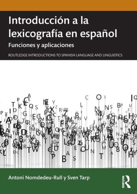 Introducción a la lexicografía en español: Funciones y aplicaciones by Antoni Nomdedeu-Rull