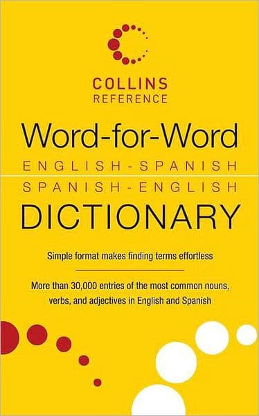 Word-for-Word English-Spanish Spanish-English Dictionary by HarperCollins