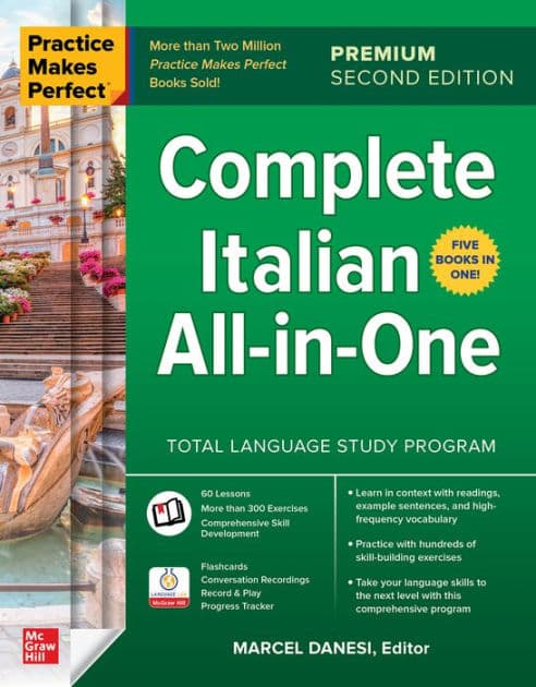 Practice Makes Perfect: Complete Italian All-in-One, Premium Second Edition by Marcel Danesi