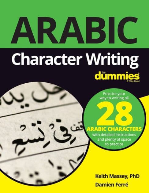 Arabic Character Writing For Dummies by Keith Massey