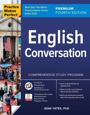 Practice Makes Perfect: English Conversation, Premium Fourth Edition by Jean Yates