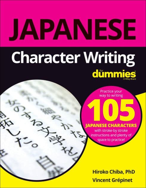 Japanese Character Writing For Dummies by Hiroko M. Chiba