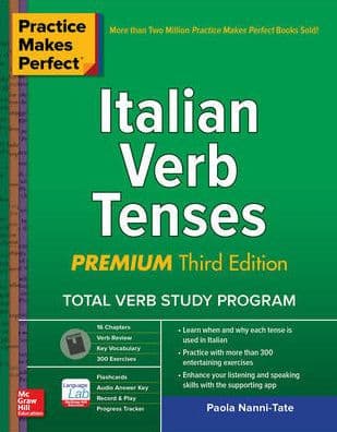 Practice Makes Perfect: Italian Verb Tenses, Premium Third Edition by Paola Nanni-Tate