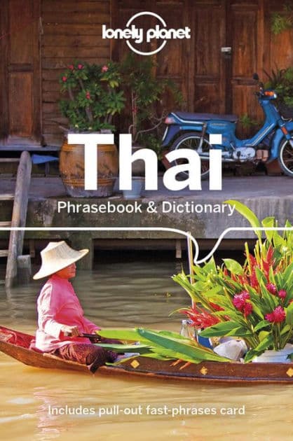 Lonely Planet Thai Phrasebook & Dictionary by Bruce Evans