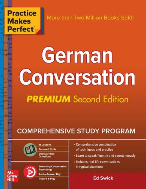 Practice Makes Perfect: German Conversation, Premium Second Edition by Ed Swick