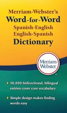 Merriam-Webster's Word-for-Word Spanish-English Dictionary by Merriam-Webster
