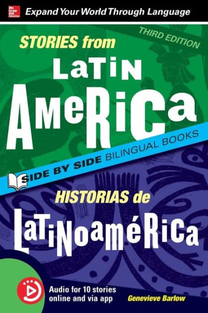 Stories from Latin America / Historias de Latinoamerica, Premium Third Edition by Genevieve Barlow