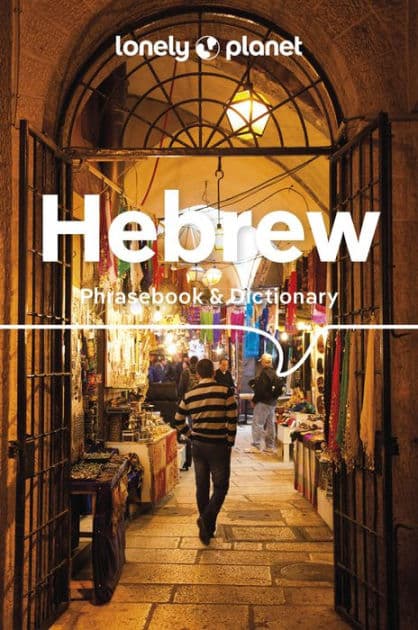 Lonely Planet Hebrew Phrasebook & Dictionary by Justin Rudelson