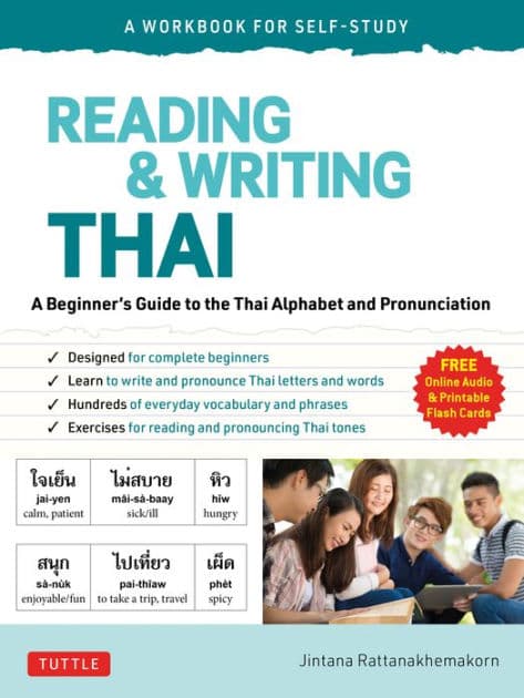 Reading & Writing Thai: A Workbook for Self-Study: A Beginner's Guide to the Thai Alphabet and Pronunciation (Free Online Audio and Printable Flash Cards) by Jintana Rattanakhemakorn
