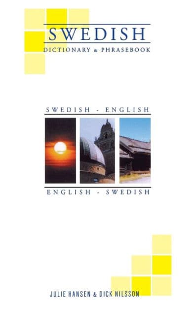 Swedish-English English/Swedish Dictionary & Phrasebook by Julie Hansen