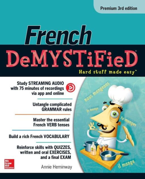 French Demystified, Premium 3rd Edition by Annie Heminway