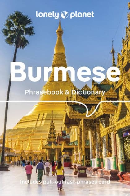 Lonely Planet Burmese Phrasebook & Dictionary by Vicky Bowman