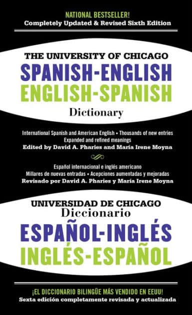 The University of Chicago Spanish-English Dictionary, 6th Edition by David A. Pharies